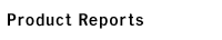 Product Reports